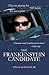 The Frankenstein Candidate:  A Woman Awakens to a Web of Deceit