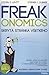 Freakonomics: Skrytá stránka všetkého