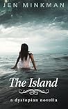 The Island by Jen Minkman
