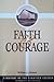 Faith & Courage: A History ...