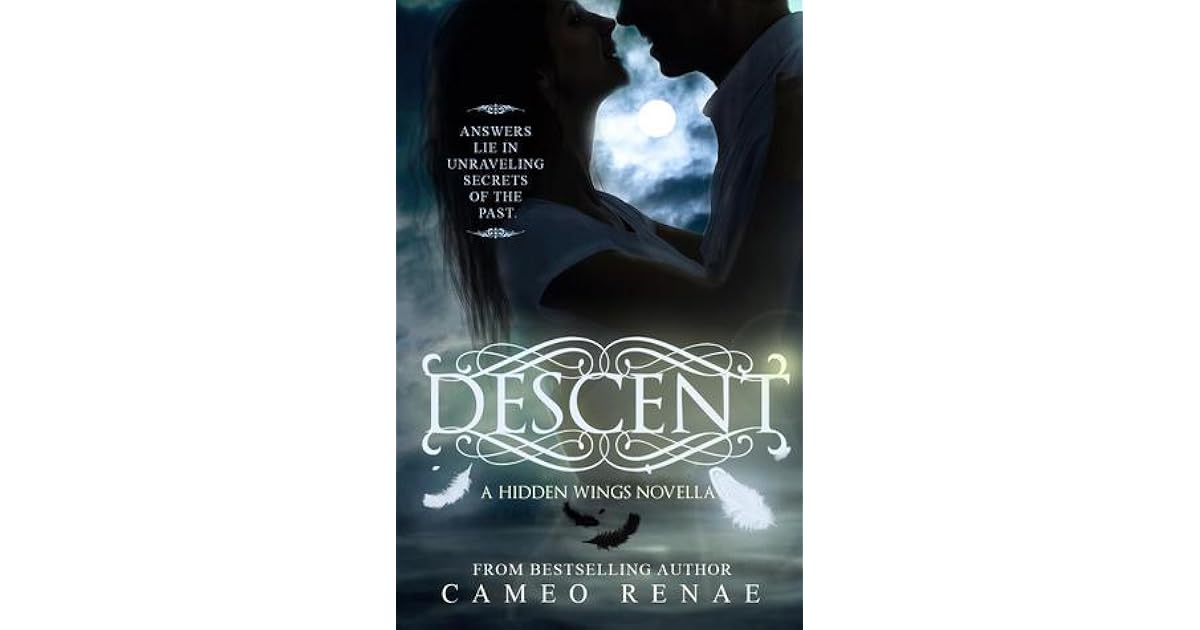 Descent (Hidden Wings, 0.5) by Cameo Renae