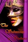 The Submission of Giuliana by Rosalind Scarlett