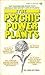 The Psychic Power Of Plants