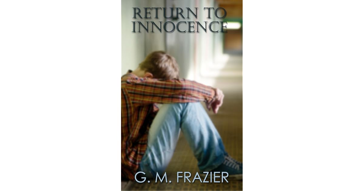 Return To Innocence By G M Frazier