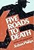 Five Roads to Death