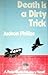 Death is a dirty trick (A Peter Styles mysteries)