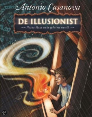 De illusionist: Nasha Blaze en de geheime wereld