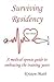 Surviving Residency: A Medical Spouse Guide to Embracing the Training Years