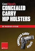 Gun Digest's Concealed Carry Hip Holsters