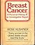 Breast Cancer: A Personal History & An Investigative Report