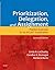 Prioritization, Delegation, and Assignment: Practice Exercises for the NCLEX Exam