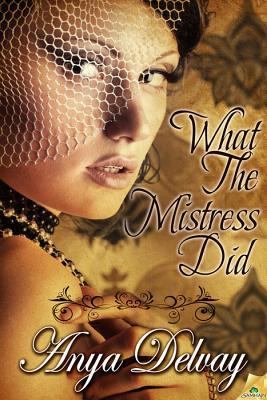 What the Mistress Did