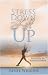 Stress Down and Lift UP: Fi...