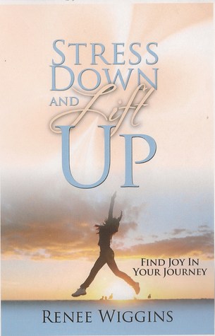 Stress Down and Lift UP: Find Joy in Your Journey