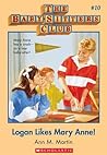 Logan Likes Mary Anne! by Ann M. Martin