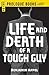 Life and Death of a Tough Guy