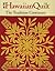The Hawaiian Quilt: The Tra...