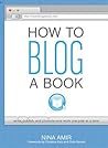 How to Blog a Book by Nina Amir
