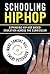 Schooling Hip-Hop: Expandin...