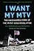 I Want My MTV: The Uncensored Story of the Music Video Revolution
