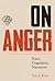 On Anger: Race, Cognition, Narrative (Cognitive Approaches to Literature and Culture)