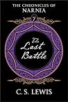 The Last Battle: ...