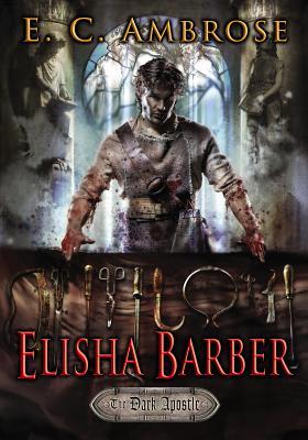 Elisha Barber (The Dark Apostle, #1)
