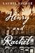 Henry and Rachel