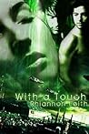 With a Touch (The Guild Chronicles Book 1) With a Touch (The Guild Chronicles Book 1)