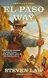 El Paso Way by Steven Law