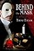 Behind the Mask by Tawny Taylor