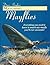 Matching Mayflies: Everything You Need to Know to Match Any Mayfly You'll Ever Encounter