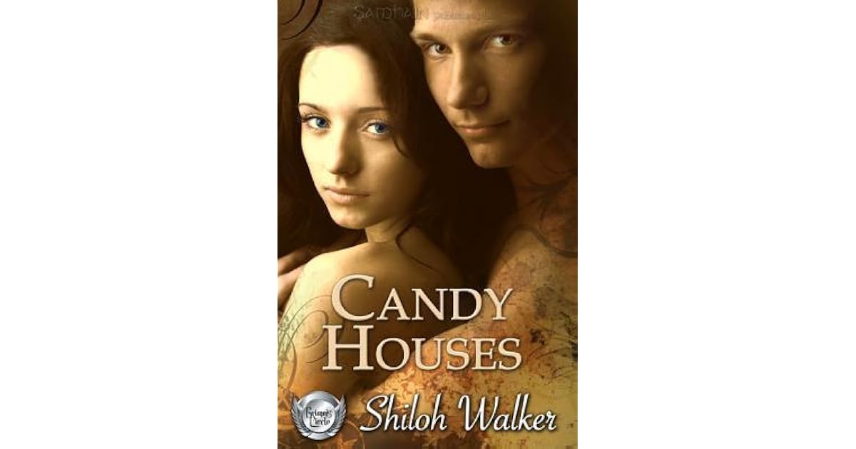 Candy Houses (Grimm's Circle, 1) by Shiloh Walker