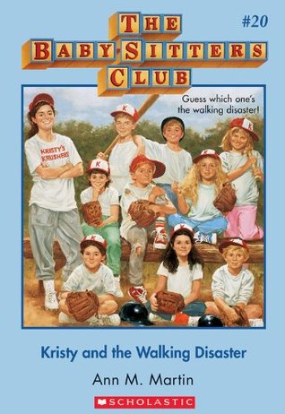 Kristy and the Walking Disaster (The Baby-Sitters Club, #20)