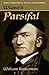 Wagner's Parsifal by William Kinderman
