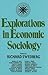 Explorations in Economic Sociology by Richard Swedberg