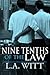 Nine-Tenths of the Law