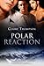 Polar Reaction by Claire Thompson