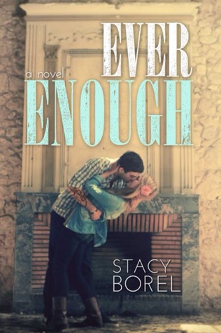 Ever Enough (Ever Enough, #1)