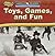 Toys, Games, And Fun in American History (How People Lived in America)