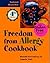 Freedom from Allergy Cookbook: 450 Gluten Free Recipes