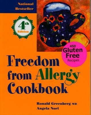 Freedom from Allergy Cookbook: 450 Gluten Free Recipes