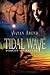 Tidal Wave by Vivian Arend