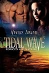 Tidal Wave by Vivian Arend