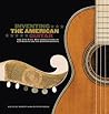 Inventing the American Guitar by James Westbrook