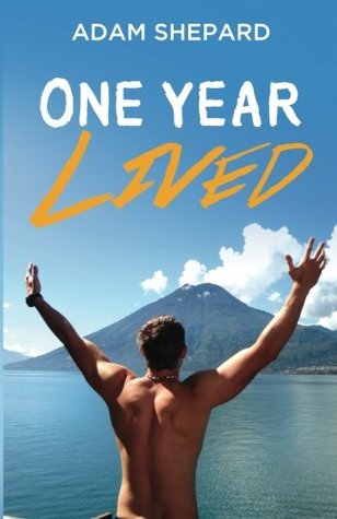 One Year Lived