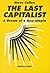 The Last Capitalist: A Dream of a New Utopia