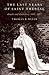 The Last Years of Saint Thérèse by Thomas R. Nevin