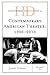 Historical Dictionary of Contemporary American Theater: 1930-2010