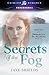 Secrets of the Fog (Immortals in Alameda, #1)
